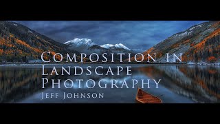 Composition in Landscape Photography