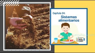 PODCAST | Sistemas alimentarios