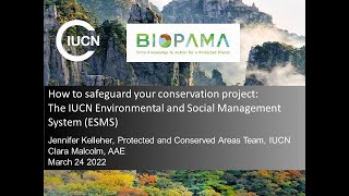 How to safeguard your conservation project: The IUCN Environmental and Social Management System