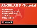 Angular 5 Tutorial - Components - Create and Edit - Interpolation | 3