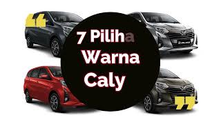 Kamu Lebih Suka Warna Apa Nih? |7 Pilihan Warna Toyota New Calya 2022 |Toyota Medan 085362072000