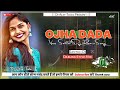 New Santali Dj Ojha Dada || Santali Dabung Dj Remix 2024 || Santali Song Ojha Dada || Dj Ajay Tudu