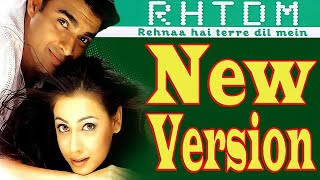 RHTDM New Version in Full HD | Rehnaa Hai Tere Dil Mein | रहना है तेरे दिल में | Love at first sight