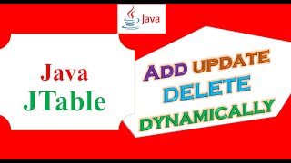 Java JTable Ep.16 - Add/Insert,Update,Delete/Remove Dynamically