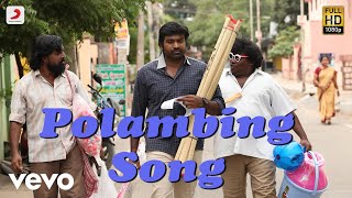 Aandavan Kattalai - Polambing Song Full Song Audio | Vijay Sethupathi | K