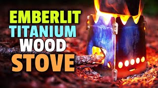 The Best Ultralight, Durable Choice for Camping || New Emberlit Titanium Wood Stove Boiling Test