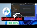 How to Fix Gradle Sync Failed in Android Studio (Complete Beginner Guide)