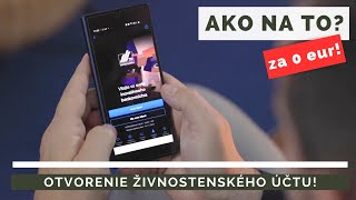 Ako si jednoducho otvoriť moderný živnostenský účet?