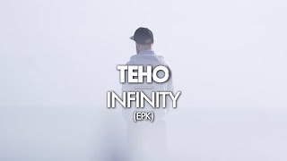 Teho - Infinity (EPK)