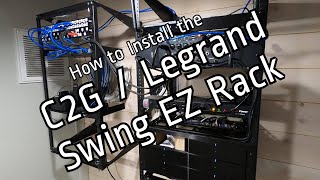 How to Install the C2G / Legrand Swing EZ Rack