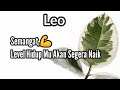 Leo💪Semangat Level Hidup Mu Akan Segera Naik🌹💞