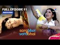 Full Episode 11 || Sarabhai Vs Sarabhai || Maya aur Monisha ek ghar mein!