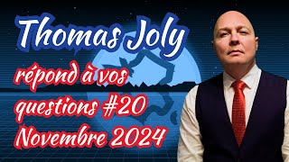 Thomas Joly répond à vos questions - Novembre 2024