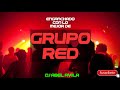 ENGANCHADO GRUPO RED (mega con lo mejor) - [Dj Abel Avila - Start Sound 01]