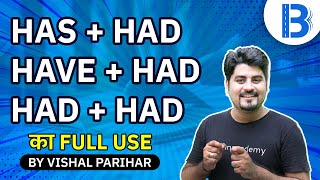 Use of Has-Had, Have-Had, Had-Had | Basic English Grammar | English by Vishal Sir