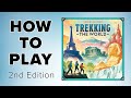 How to Play - Trekking the World (2nd Edition)