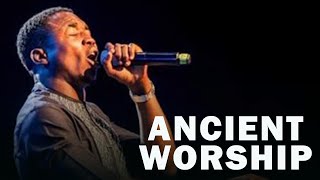 ANCIENT WORSHIP | MIN. THEOPHILUS SUNDAY