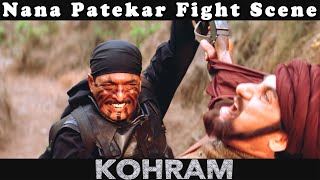 Nana Patekar Fight Scene from Kohram Movie
