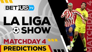 La Liga Picks Matchday 4 | La Liga Odds, Soccer Predictions & Free Tips