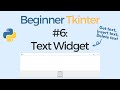 Tkinter Text Widget - Tkinter tutorial for beginners #6