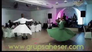 Grup Şaheser- Semazen Gösterisi