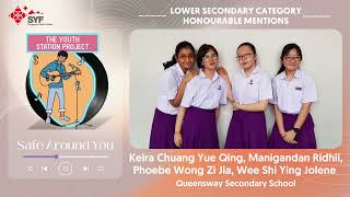 Safe Around You [Queensway Secondary School]