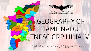 Geography Of Tamil Nadu | Unit - 9 | TNPSC GRP I II II-A | Tamil | Lakshmi Academy | LA