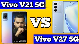🔥Vivo V27 5G VS🔥Vivo V21 5G⚡|| Vivo V21 5G vs Vivo V27 5G Comparison #vivo27 #vivo21