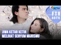 Jiwa Ketar Ketir Melihat Senyum Manismu | FTV SCTV