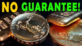 There's NO Guarantee Gold Will Increase In Value! BUT.....