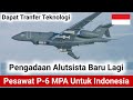 Indonesia Dapat Tranfer Teknologi Pesawat P-6 MPA - Dilengkapi Dengan Rudal Anti-kapal