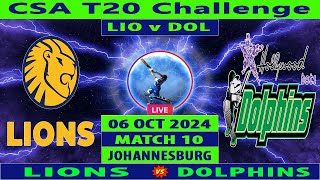 Lions vs Dolphins | LIO vs DOL | 10th Match of CSA T20 Challenge 2024 | Cricket Info Live