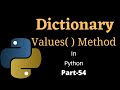 Dictionary Values Method in Python || Part-54 || Python Tutorial for Beginners