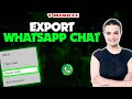 How to export whatsapp chat 2026 (Quick & Easy)