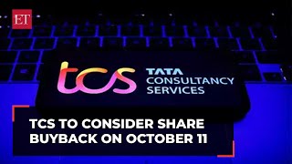 TCS to consider buyback of shares in board meeting on Oct 11
