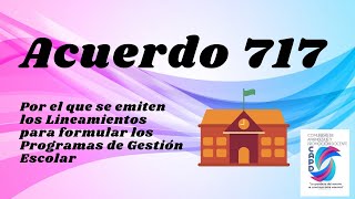 Acuerdo 717. Por el que se emiten los Lineamientos para formular los Programas de Gestión Escolar.