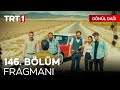 Gönül Dağı 146. Bölüm Fragmanı | 