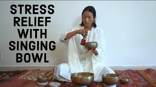 STRESS RELIEF WITH TIBETAN SINGING BOWL (10 MIN) PART 1