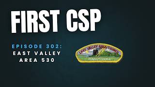 First CSP - Episode 302: East Valley Area 530