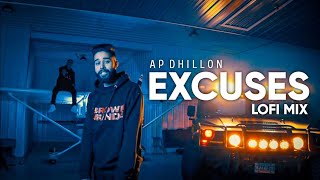 Excuses X Bewafa - (Mashup) AP Dhillon & Imran Khan | #VaibhavLofil#Lofi Mashupl Sad Lofi Mashup mix