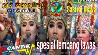 Spesial 4 lagu | tembang lawas#full SI cantik audionya#sastra dewa jangernya