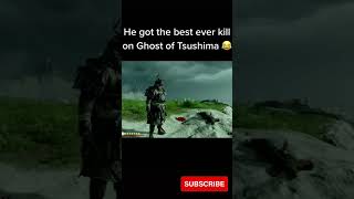GHOST OF TSUSHIMA FUNNY KILL #Ghost of Tsushima#GAME#PS4#PS5#Shorts