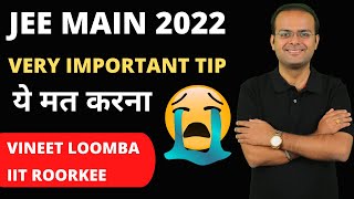 JEE Mains 2022 Very Important Tip (Must Watch) | Vineet Loomba #shorts
