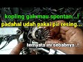 Penyebab kopling manual gak spontan pd supra x