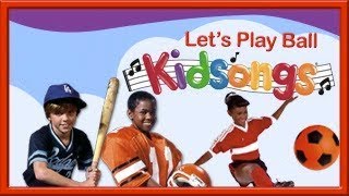 Kidsongs: Let's Play Ball