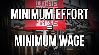 Minimum Effort Equals Minimum Wage