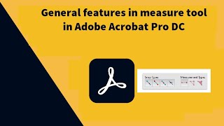 General feature in measure tool in Adobe Acrobat Pro DC