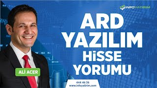 Ali Acer'den ARD YAZILIM Hisse Yorumu l İnfo Yatırım