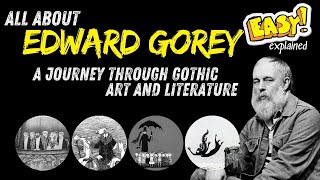 The Enigmatic World of Edward Gorey: A Journey Through Gothic Art and Literature