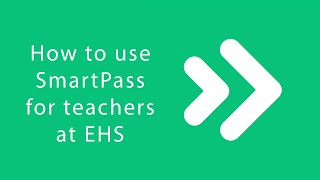 Teachers how to use SmartPass